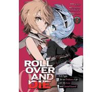 Roll Over And Die: I Will Fight For An Ordinary Life With My Love And Cursed Sword! (Manga) Vol. 2