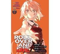 ROLL OVER AND DIE: I Will Fight for an Ordinary Life with My Love and Cursed Sword! (Manga) Vol. 5