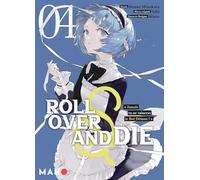 Roll Over and die - Tome 04