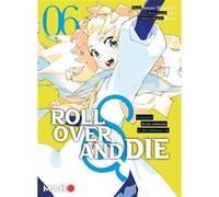 Roll Over and die - Tome 06 Kiki (Auteur), Sunao Minakata (Illustration)