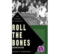 Roll the Bones: The History of Gambling (Casino Edition)