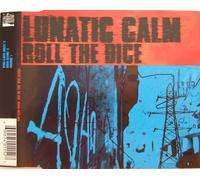 Lunatic Calm - Roll The Dice [Import]
