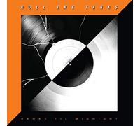 Roll The Tanks - Broke Til Midnight [Vinyl] Orange
