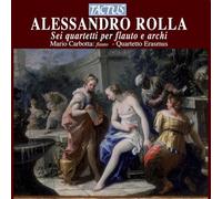 Rolla Alessandro : Sei Quartetti Per Flauto E Archi