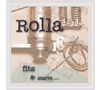 Rolla - Fits & Starts