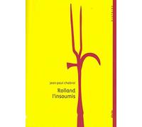 Rolland l'insoumis : 1680-1704