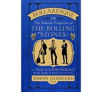 Rollaresque: The Rakish Progress of The Rolling Stones - [Version Originale] Inconnu (Auteur)