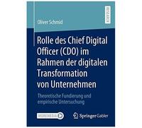 Rolle Des Chief Digital Officer (Cdo) Im Rahmen Der Digitalen Transformation Von Unternehmen