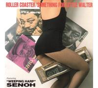 Roller Coaster Featuring Weep - Somithing for Little Walter [R [Import]