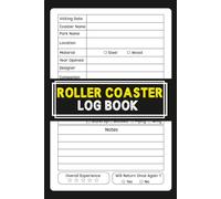 Roller Coaster Log Book: Theme Park Ride Tracker & Memory Journal | Record Coaster Details, Ride Stats & Adventures for Roller Coaster Enthusiasts.