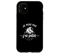 Roller Patin Humour J’AI Patin J'Peux Pas J'Ai Patin Coque pour iPhone 11