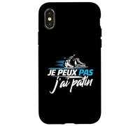 Roller Patin Humour J’AI Patin J'Peux Pas J'Ai Patin Coque pour iPhone X/XS