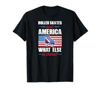 Roller Skates and America What Else is There 4 Juillet T-Shirt
