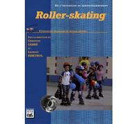 Roller-skating: De l'initiation au perfectionnement
