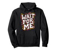 Roller Skating Wait for Me Retro Skateboarding Sweat à Capuche