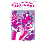Jazz-a-Little, Jazz-a-Lot – Livre 1 – Piano – Alfred Music