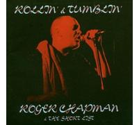 Roger CHAPMAN & THE SHORT LIST - Rollin' and Tumblin'