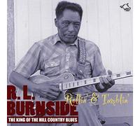 Rollin' & Tumblin'-the King of the Hill Country Blues