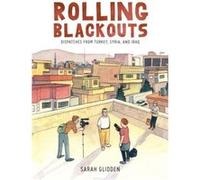 Rolling Blackouts by Sarah Glidden Sarah Glidden, (Auteur)