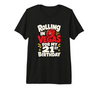 Rolling in Vegas for My 21st Birthday Gambling Humour T-Shirt Haut de Gamme