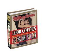Rolling Stone 1,000 Covers: A History of the Most Influencial Magazine in Pop Culture