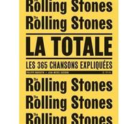 Rolling Stones - La Totale Jean-Michel Guesdon (Auteur), Philippe Margotin (Auteur)