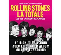 Rolling Stones - La Totale: Les 365 chansons expliquées