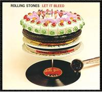Let it bleed The Rolling Stones (Interprète) https://www.fnac.com/a1366262/The-Rolling-Stones-Let-it-bleed-CD-album?oref=ecc3f380-a2b1-10f7-7be3-291e6ffa6a6e