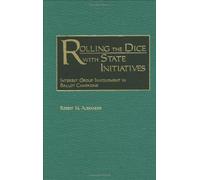 Rolling The Dice With State Initiatives