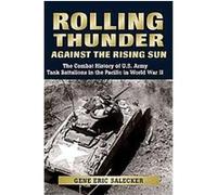 Rolling Thunder Against the Rising Sun Gene Eric Salecker (Auteur)