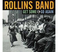 Rollins Band - Get Some Go Again