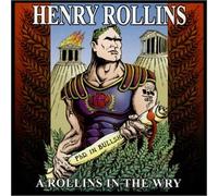 Rollins, Henry - Rollins in the Wry