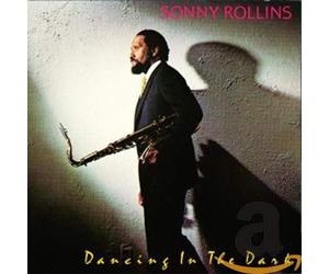 Rollins, Sonny - Dancing in the Dark