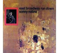 Rollins, Sonny - East Broadway Run Down