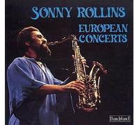 Rollins, Sonny - European Concerts