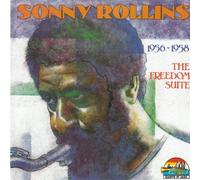 Rollins, Sonny - Freedom Suite 1956-58