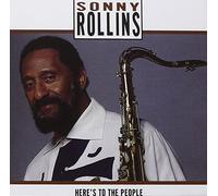 Rollins, Sonny - Here's to The People [Import]
