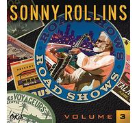 Rollins Sonny - Road Shows Vol.3