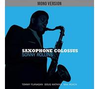 Rollins Sonny - Saxophone Colossus Mono/Stereo