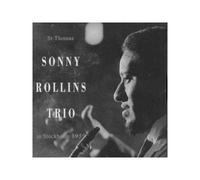 Rollins, Sonny -Trio- - In Stockholm 1959