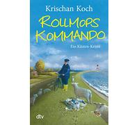 Rollmopskommando: Ein Küsten-Krimi | Die perfekte Urlaubslektüre | Humorvoller Nordsee-Krimi