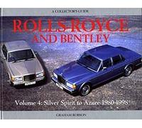 Rolls-Royce and Bentley: Silver Spirit to Azure 1980-1998