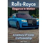 Rolls-Royce - Elegance In Motion