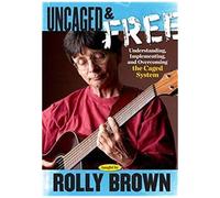 Rolly Brown: Uncaged & Free