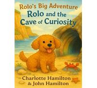 Rolo’s Big Adventure: Rolo and the Cave of Curiosity