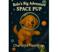 Rolo's Big Adventure: Space Pup