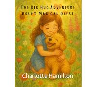Rolo's Big Hug Adventure: Rolo's Magical Quest