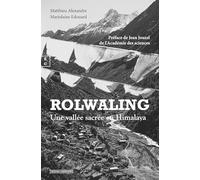 ROLWALING : UNE VALLÉE SACRÉE DE L´HIMALAYA
