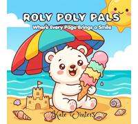 Roly Poly Pals: Where Every Page Brings a Smile
