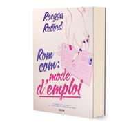 Rom Com : mode d'emploi (broché)
